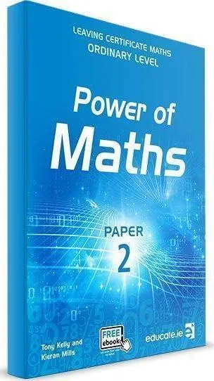 ■ Power of Maths - Leaving Cert - Paper 2 - Ordinary Level - Textbook Only