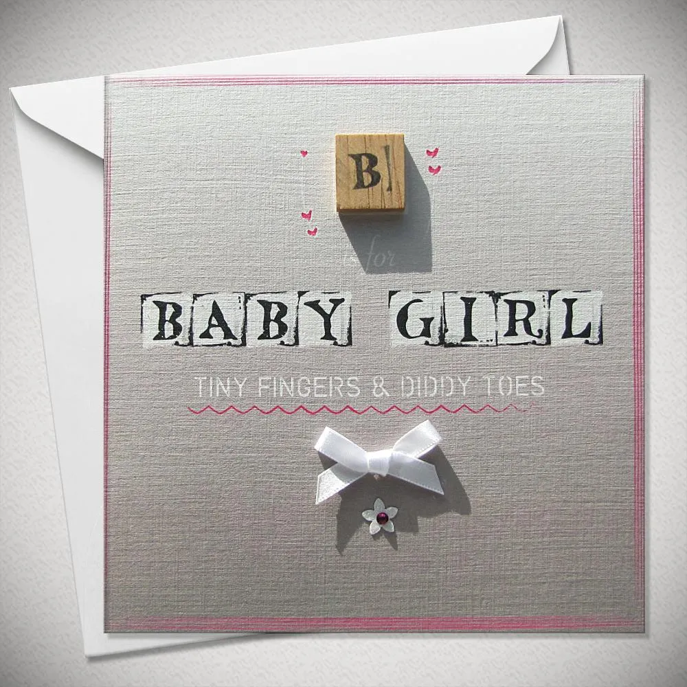 B is for Baby Girl - Tiny Fingers and Diddy Toes