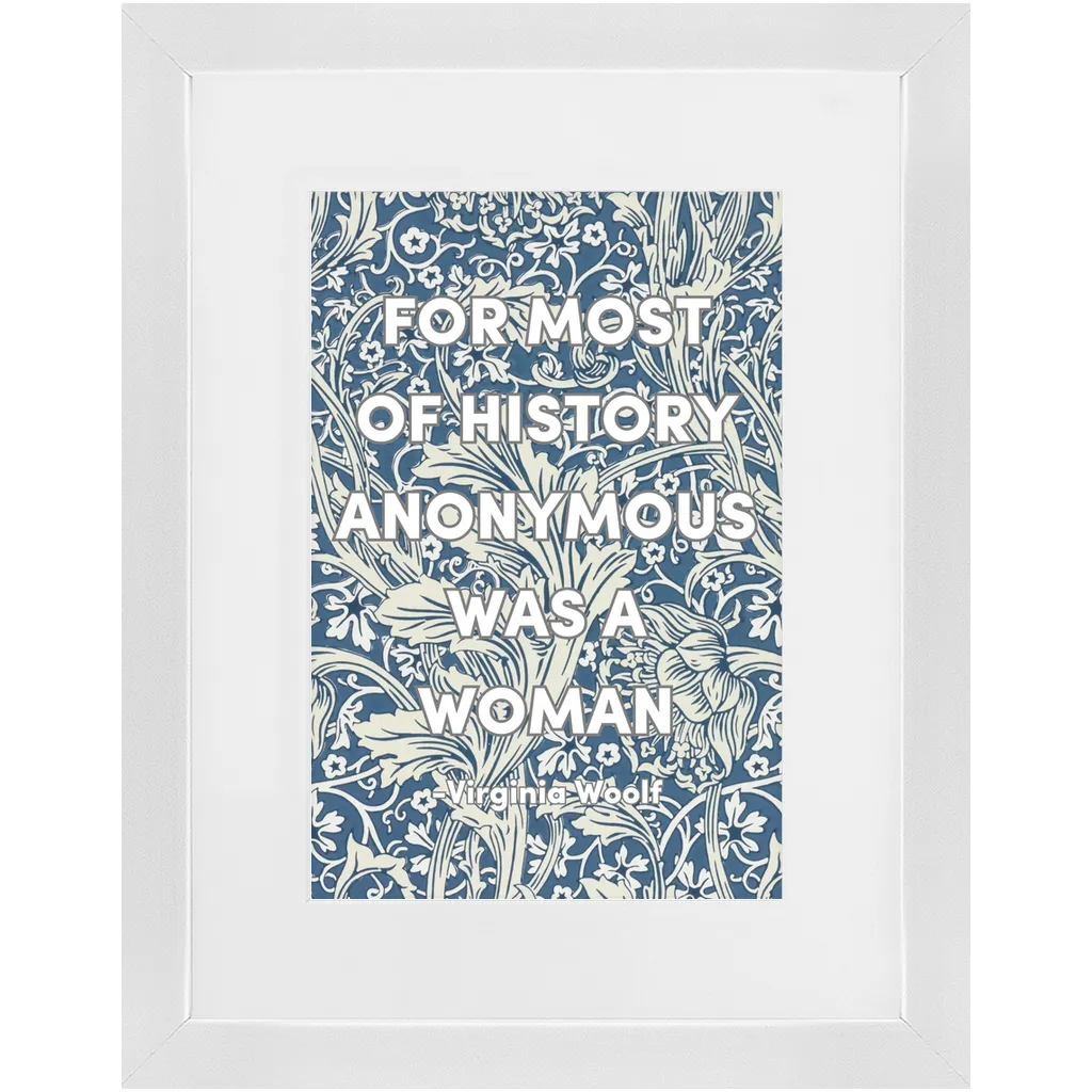 For Most of History 8x12 Framed Print