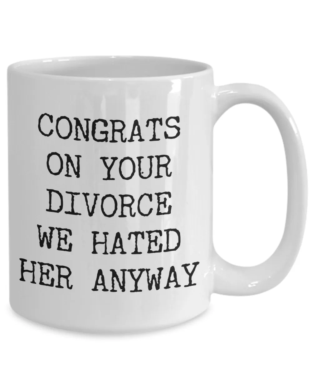 Gifts for Someone Going Through a Divorce Congrats on Your Divorce Mug Funny Coffee Cup