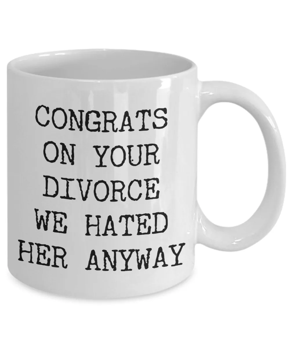 Gifts for Someone Going Through a Divorce Congrats on Your Divorce Mug Funny Coffee Cup