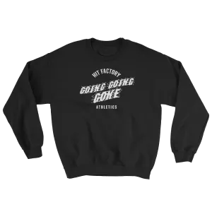 Going Going Gone Sweatshirt