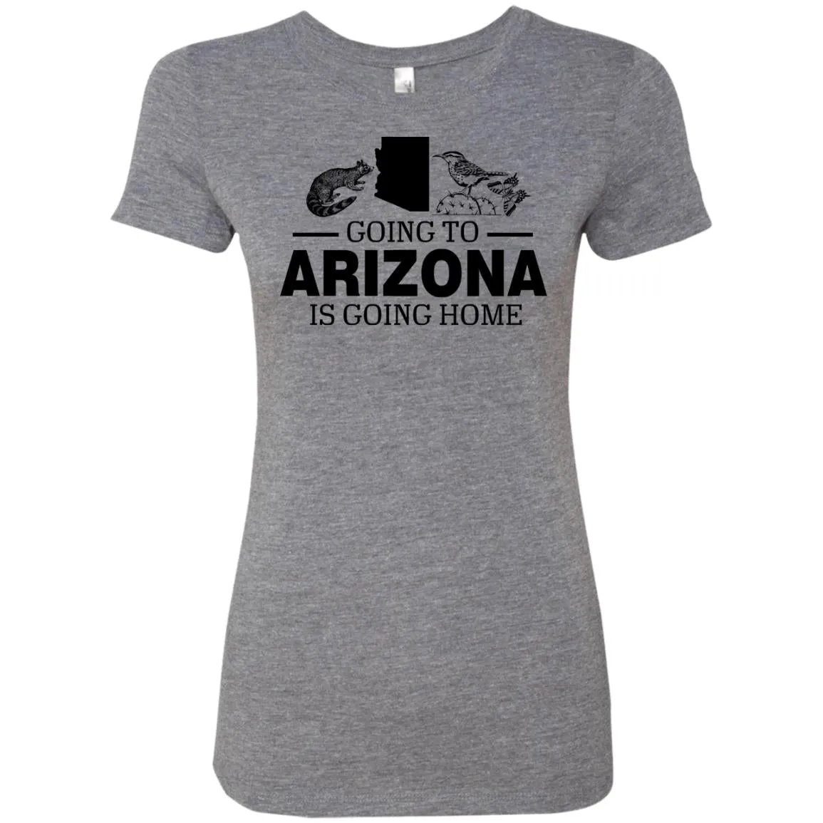 Going To Arizona Is Going Home Hoodie