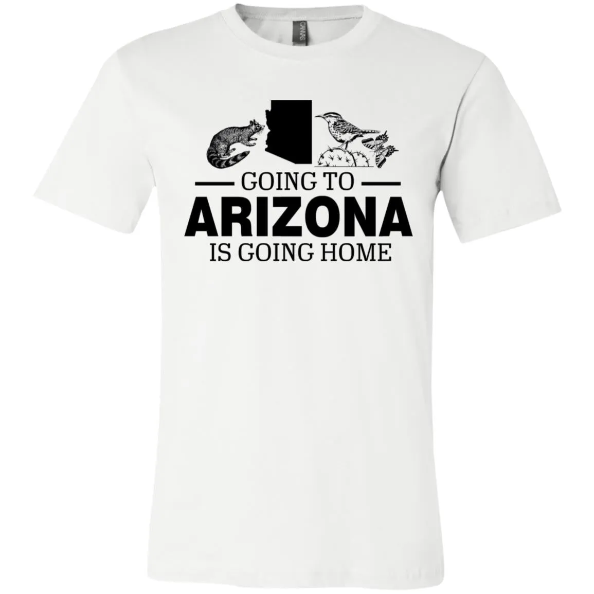 Going To Arizona Is Going Home Hoodie