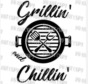 Grillin’ and Chillin’