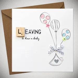 Leaving Card - To Have a baby