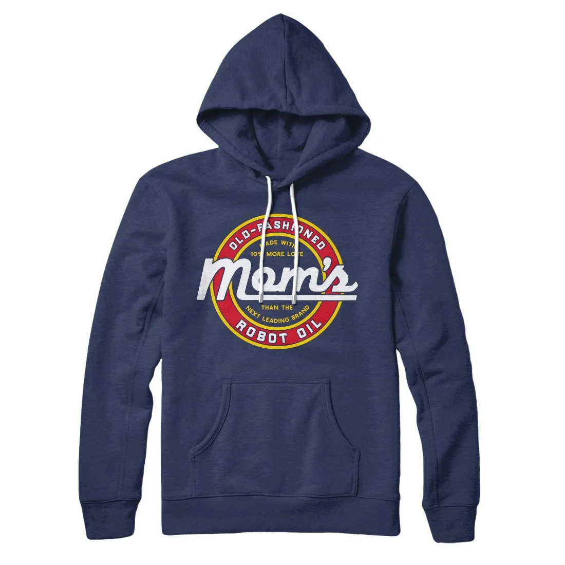 Mom's Old Fashioned Robot Oil Hoodie
