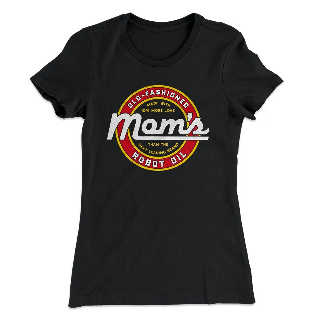 Mom's Old Fashioned Robot Oil Women's T-Shirt