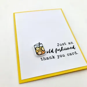 OLD FASHIONED THANK YOU DRINK CARD