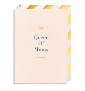 Queen Of  Mums Greeting Card