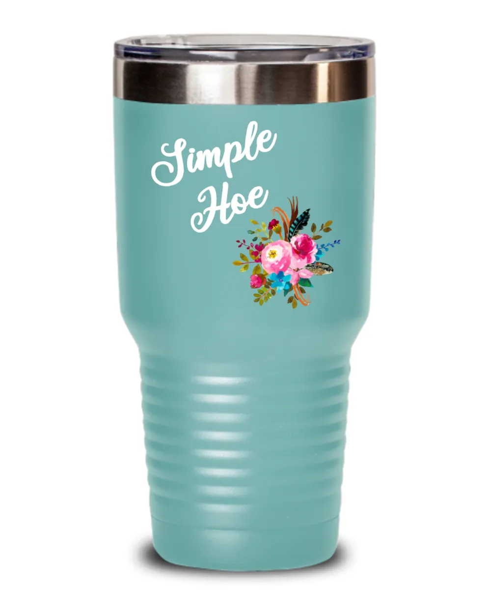 Simple Hoe Tumbler Funny Floral Mug Rude Gag Gift Idea for Women Crass Insulting Best Friend Birthday Gifts for Her Floral Insulated Hot Cold Travel Coffee Cup BPA Free