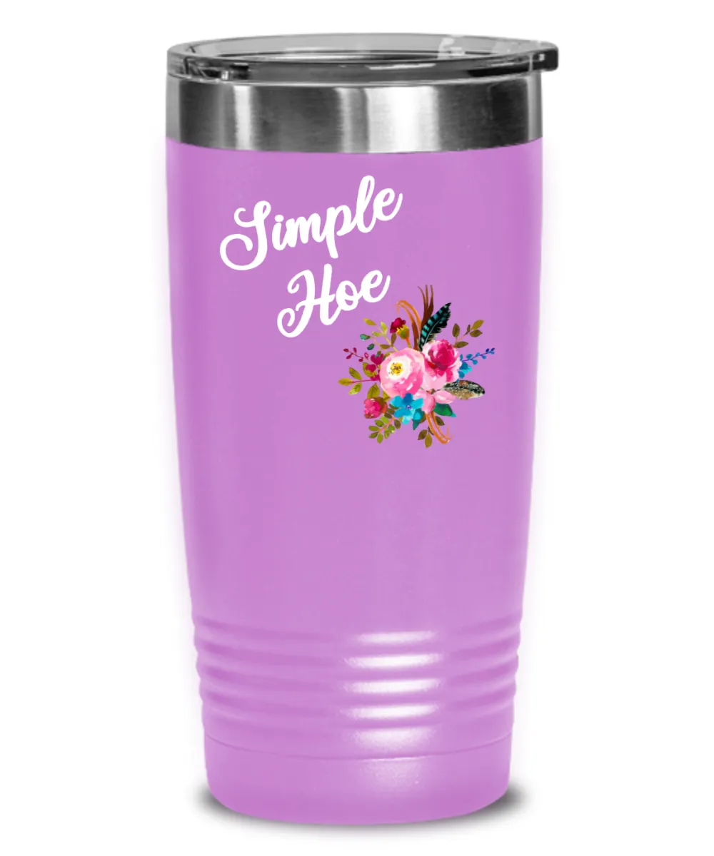Simple Hoe Tumbler Funny Floral Mug Rude Gag Gift Idea for Women Crass Insulting Best Friend Birthday Gifts for Her Floral Insulated Hot Cold Travel Coffee Cup BPA Free