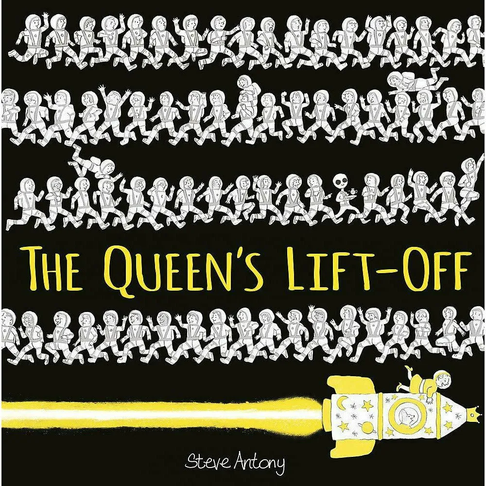 Steve Antony Queen Collection 3 Books Set (Queen's Handbag, Hat, Lift-Off )
