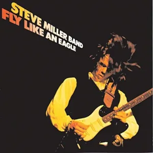 Steve Miller Band - Fly Like An Eagle (Ltd. Ed. 180G Vinyl)