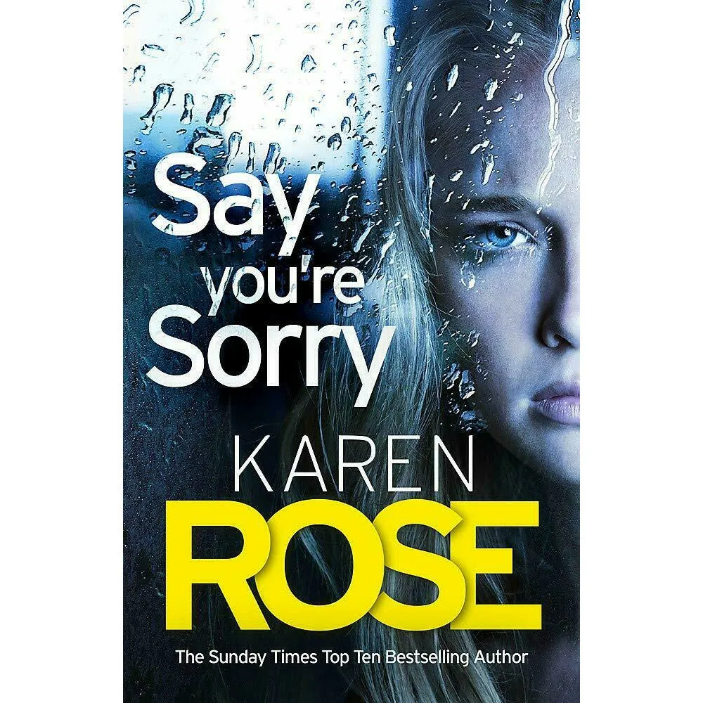 The Sacramento Series 3 Books Set By Karen Rose (Say You're Sorry, Say No More)