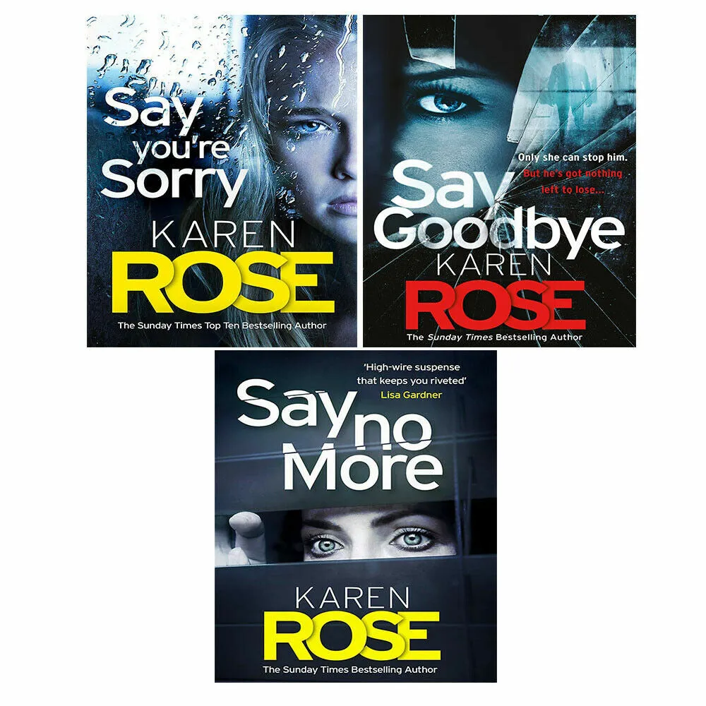 The Sacramento Series 3 Books Set By Karen Rose (Say You're Sorry, Say No More)