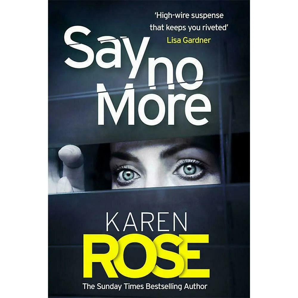 The Sacramento Series 3 Books Set By Karen Rose (Say You're Sorry, Say No More)