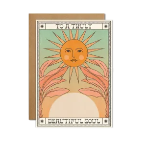 To a Truly Beautiful Soul Card